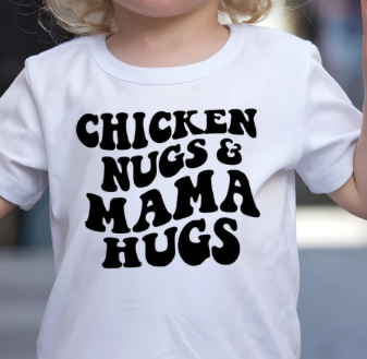 Chicken Nugs and Mama Hugs